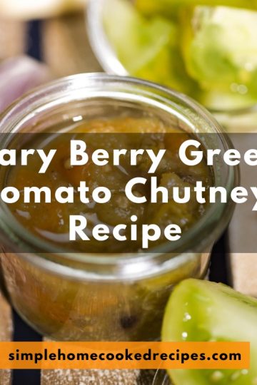 Mary Berry Green Tomato Chutney