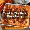 Toad In The Hole Mary Berry