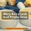 Mary Berry Leek And Potato Soup