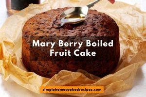 Mary Berry Boiled Fruit Cake Recipe