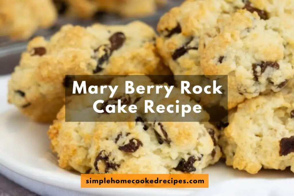 Mary Berry Rock Cake Recipe