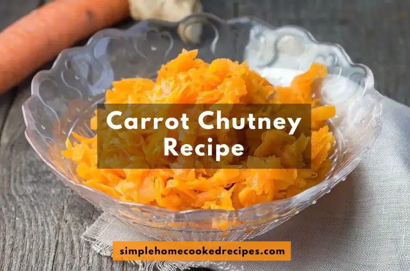 Carrot Chutney Recipe