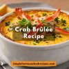 Crab Brûlée Recipe