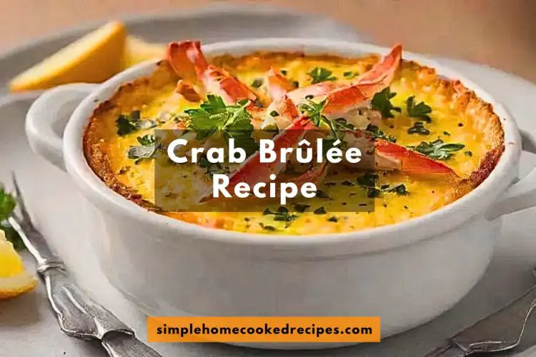 Crab Brûlée Recipe