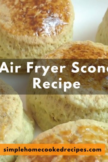 Air Fryer Scone Recipe