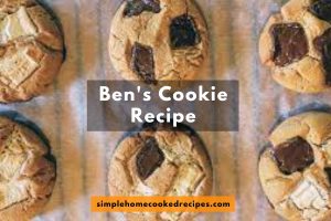 Ben's Cookies Recipe