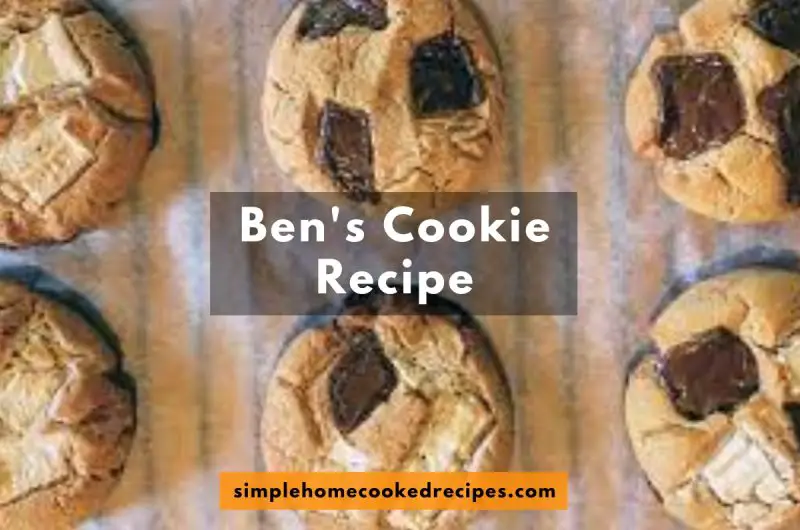 Ben's Cookies Recipe