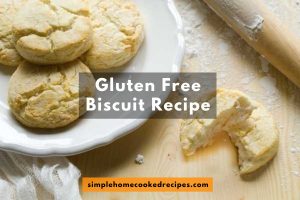 gluten free biscuit recipe