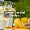 Lemon Cordial Recipe