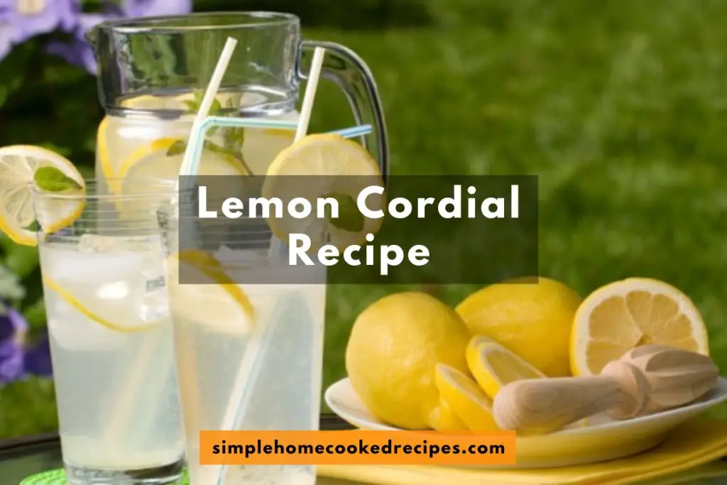 Lemon Cordial Recipe