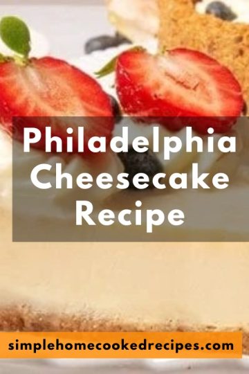 Philadelphia Cheesecake Recipe