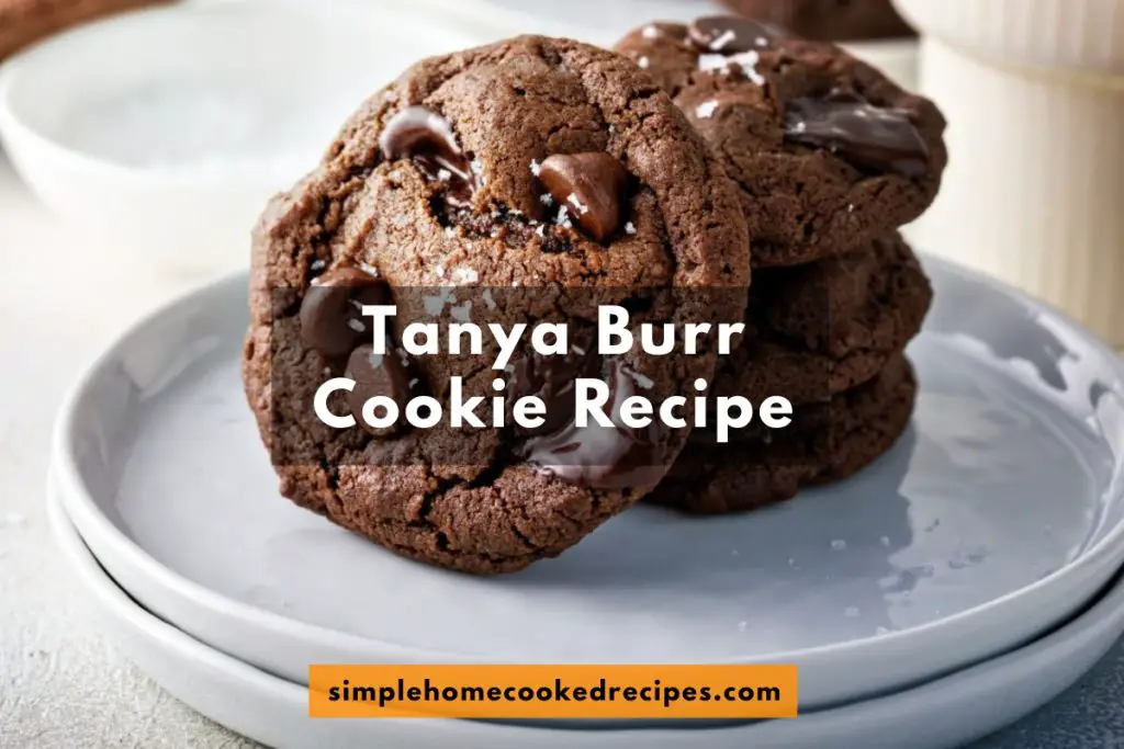 tanya burr cookie recipe