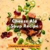 Cheese Ale Soup Recipe