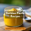 Golden Paste Recipe