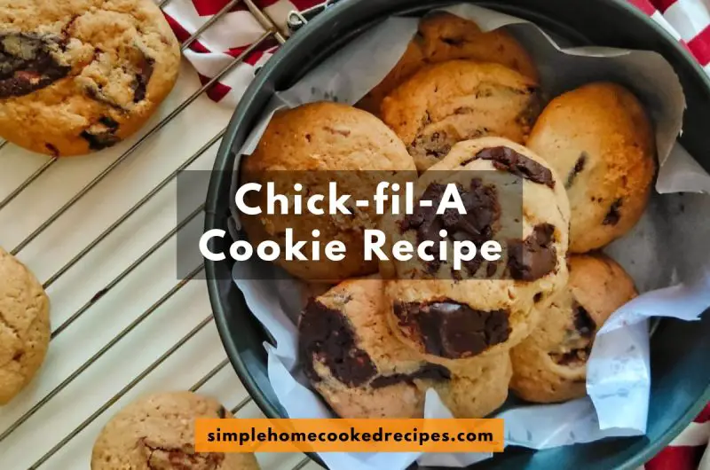 Chick-Fil-A Cookie Recipe