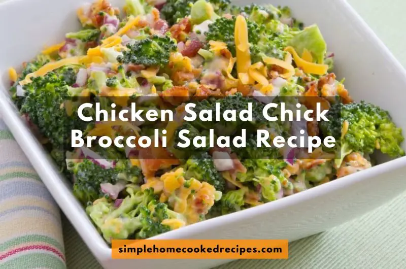 Chicken Salad Chick Broccoli Salad Recipe