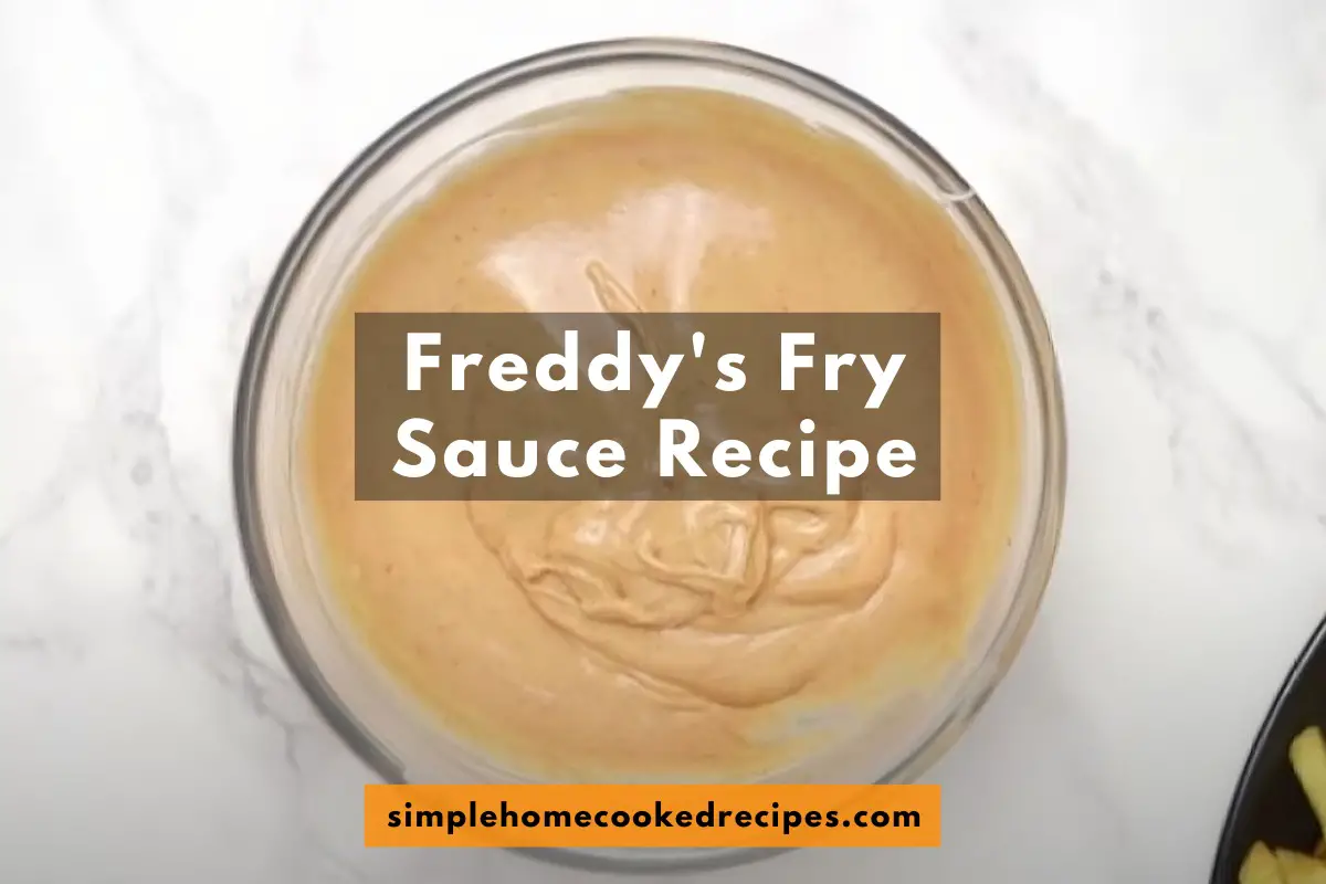 Freddy's Fry Sauce Recipe Simple Home Cooked Recipes