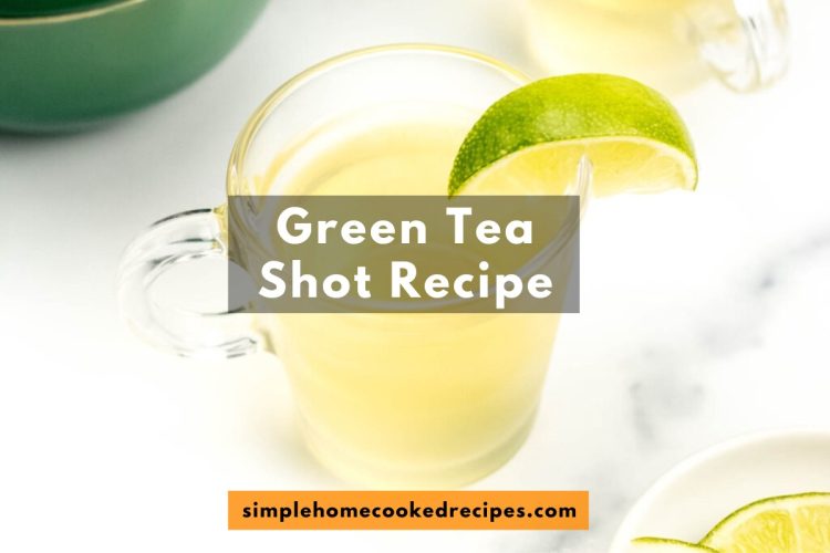 Green Tea Shot Recipe