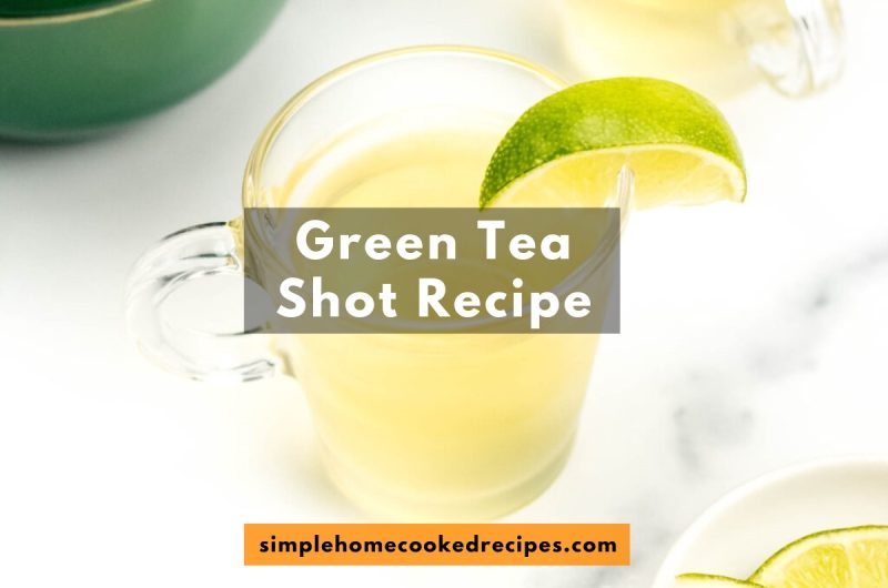 Green Tea Shot Recipe