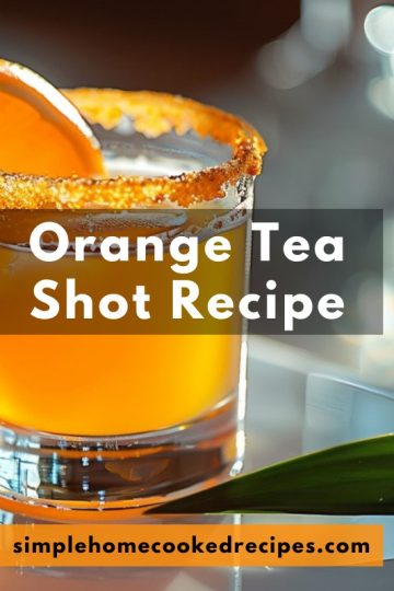 Orange Tea Shot Recipe