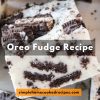 Oreo Fudge Recipe