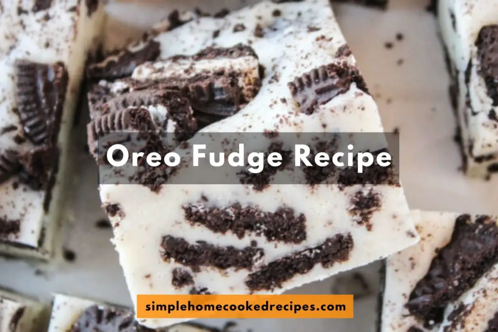 Oreo Fudge Recipe