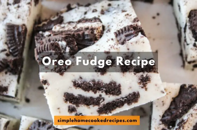 Oreo Fudge Recipe